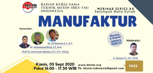 Webinar Series #4 Manufaktur (Sosialisasi Draft Kurikulum Inti & Bahan Ajar BKS-TM)